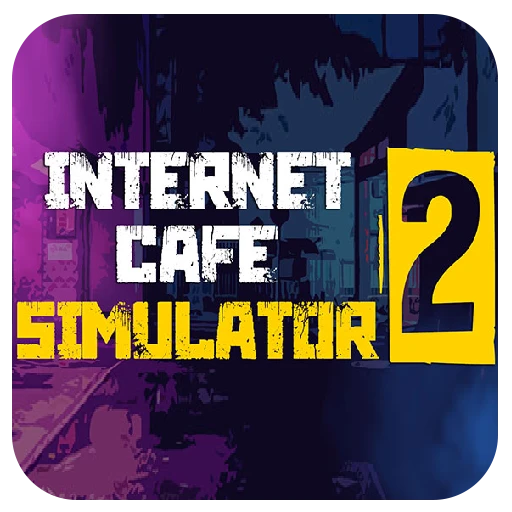 تحميل لعبة Internet Cafe Simulator 2 مهكرة للأندرويد APK مجاناً